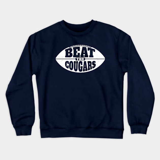 Beat the Cougars // Vintage Football Grunge Gameday Crewneck Sweatshirt by SLAG_Creative